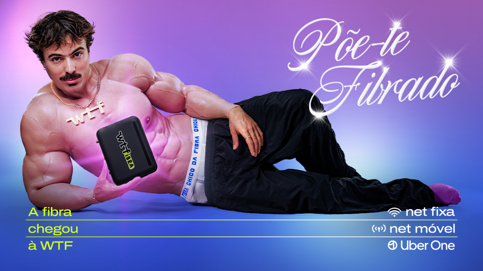 Banner principal - WTFibra: a nova net fixa da WTF